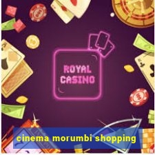 cinema morumbi shopping